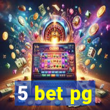 5 bet pg